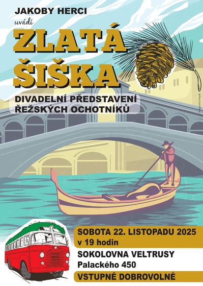 Plakát události ZLATÁ ŠIŠKA - Řežský ochotnický spolek JAKOBY HERCI
