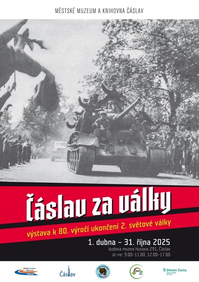 Plakát události Čáslav za války - výstava k 80. výročí ukončení 2. světové války