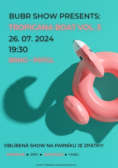 Plakát události BUBR show presents: TROPICANA BOAT VOL. 3