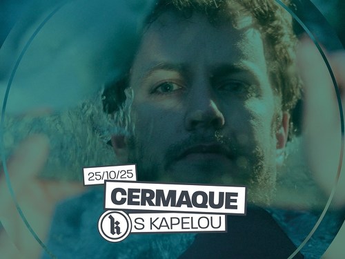 Plakát události Cermaque s kapelou