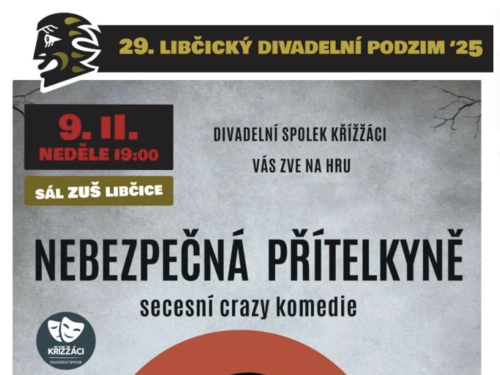 Plakát události Libčický divadelní podzim 2025: Křižžáci Hluboká nad Vltavou - Nebezpečná přítelkyně