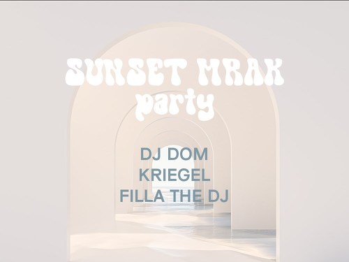 Plakát události Maison Sunset Mrak Party