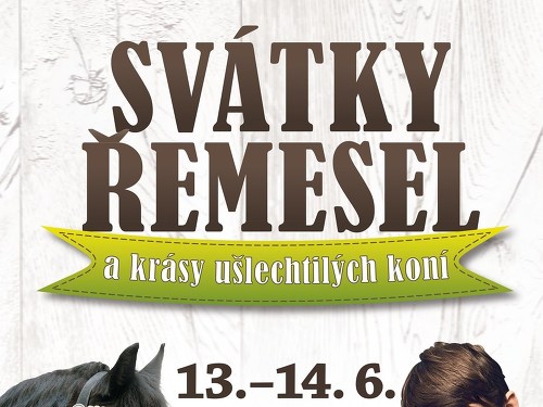 Plakát události Svátky řemesel a krásy ušlechtilých koní