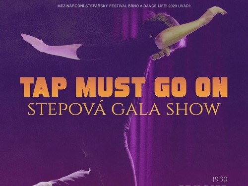 Plakát události TAP MUST GO ON