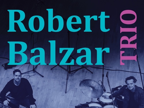 Plakát události Robert Balzar Trio (CZ) Jazz and Blues koncert
