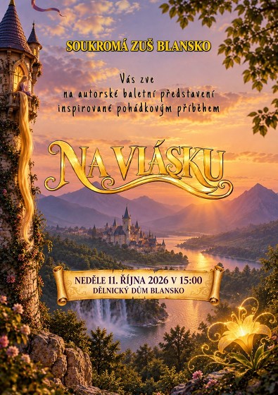 Plakát události Na vlásku – autorská taneční pohádka Soukromé ZUŠ Blansko