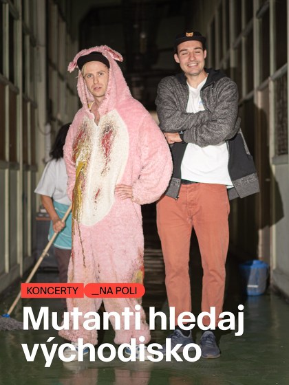 Plakát události Mutanti hledaj východisko / K Madoně se rzí