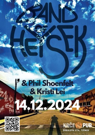 Plakát události BAND OF HEYSEK & Phil Shoenfelt & Kristi Lei