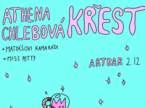 Plakát události Athena Chlebová: křest alba + Miss Petty, matyášovi kamarádi