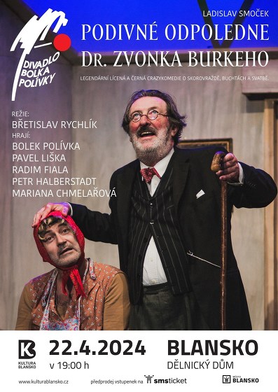 Plakát události Podivné odpoledne Dr. Zvonka Burkeho – Divadlo Bolka Polívky