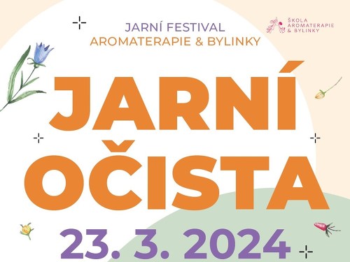 Plakát události JARNÍ OČISTA: Festival Aromaterapie & Bylinky