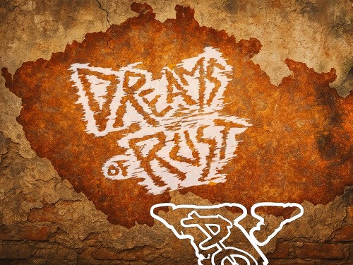 Plakát události Dreams of Rust, XAge - Brno