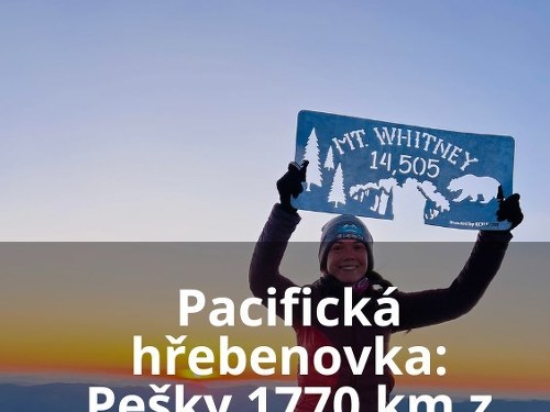 Plakát události Pacifická hřebenovka: Pešky 1770 km z Mohavské pouště