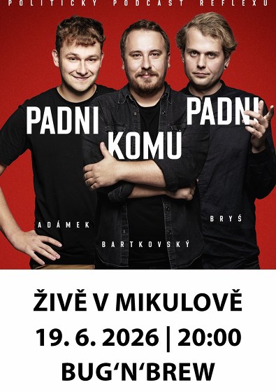 Plakát události Padni komu padni LIVE v Mikulově