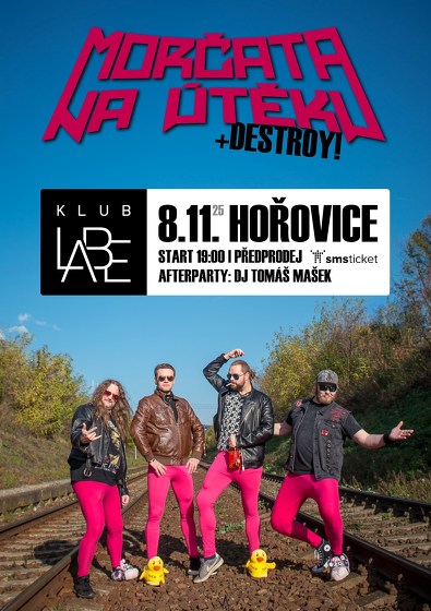 Plakát události Morčata na útěku, Destroy! | Hořovice