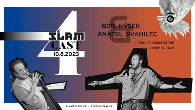 Plakát události SlamCast – Bob Hýsek, Anatol Svahilec, Jenda & Jája