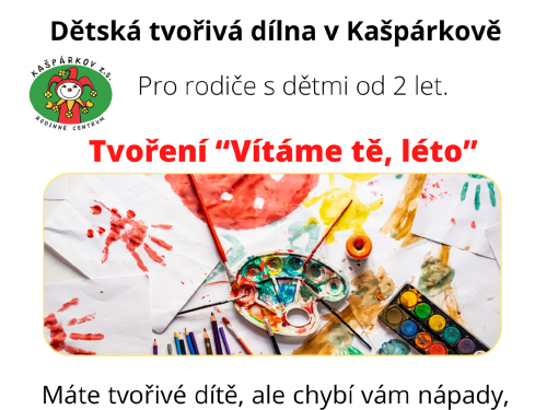 Plakát události Dětská tvořivá dílna - Vítáme tě, léto!