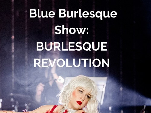 Plakát události Blue Burlesque Show: BURLESQUE REVOLUTION