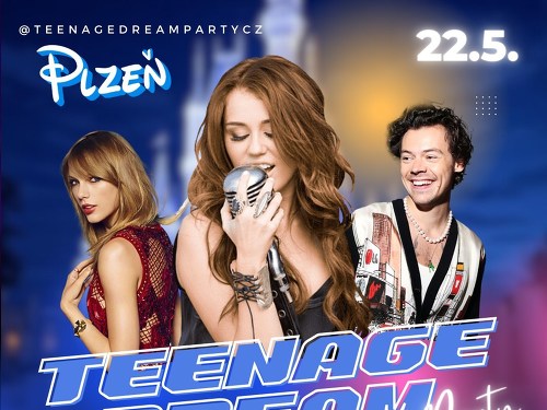 Plakát události Teenage Dream Party - Plzeň