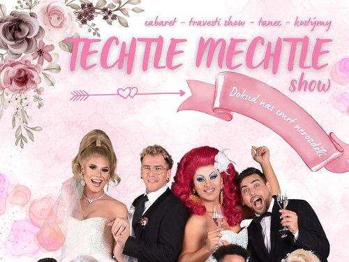 Plakát události Travesti revue Techtle Mechtle - Újezd u Brna