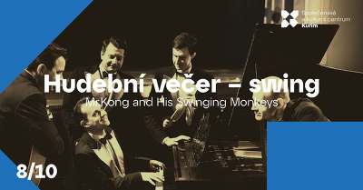 Plakát události Mr.Kong and His Swinging Monkeys | Hudební večer – swing