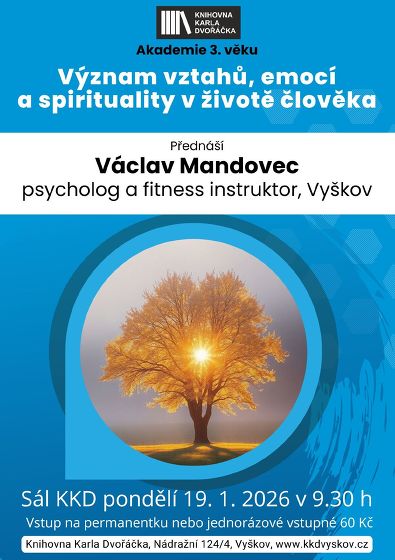 Plakát události Mimořádně zařazeno A3V: Václav Mandovec, Význam vztahů, emocí a spirituality v životě člověka