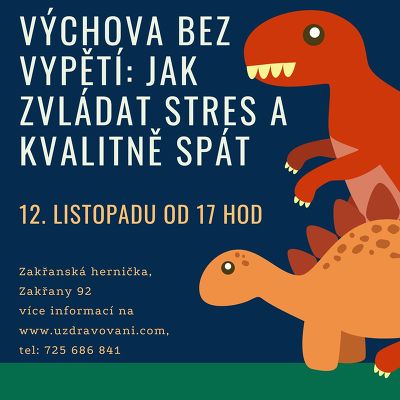 Plakát události Výchova bez vypětí: Jak zvládat stres a kvalitně spát.