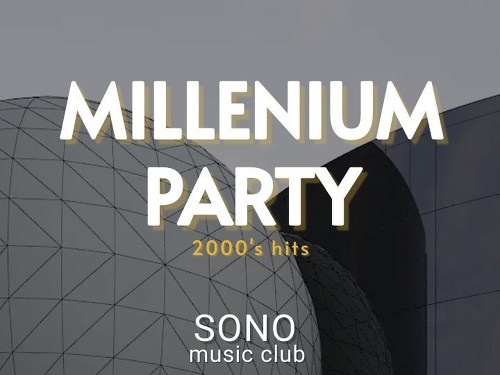 Plakát události Millenium Party 2000's | Sono Centrum | VIP vstupenky