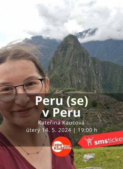 Plakát události Peru (se) v Peru / Kateřina Kaucová