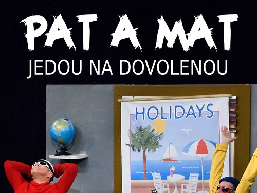 Plakát události Pat a Mat jedou na dovolenou na Špilberku