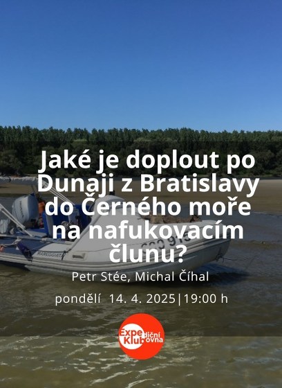 Plakát události Po Dunaji z Bratislavy do Černého moře na nafukovacím člunu
