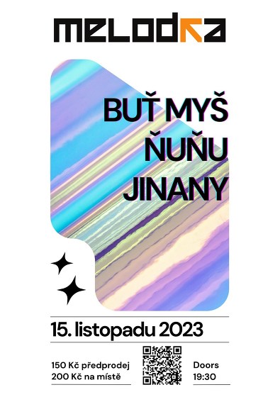Plakát události BUŤ MYŠ, ŇUŇU a JINANY