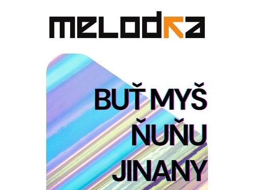 Plakát události BUŤ MYŠ, ŇUŇU a JINANY