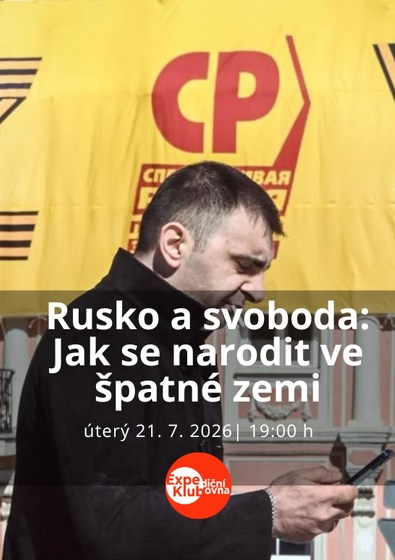 Plakát události Rusko a svoboda. Jak se narodit ve špatné zemi