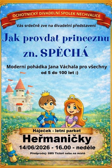 Plakát události Jak provdat princeznu Zn. Spěchá - v Heřmaničkách :)