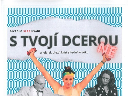 Plakát události S tvojí dcerou ne