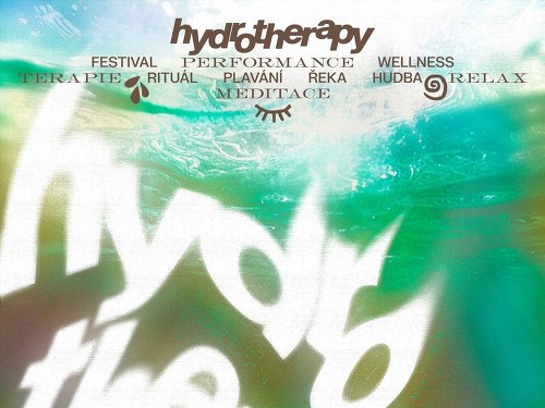 Plakát události ~ Hydrotherapy ~ komunitní festival hudby a lázeňství