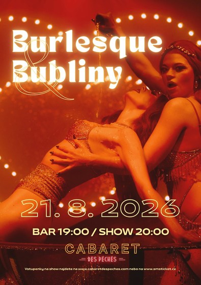 Plakát události Burlesque a Bubliny