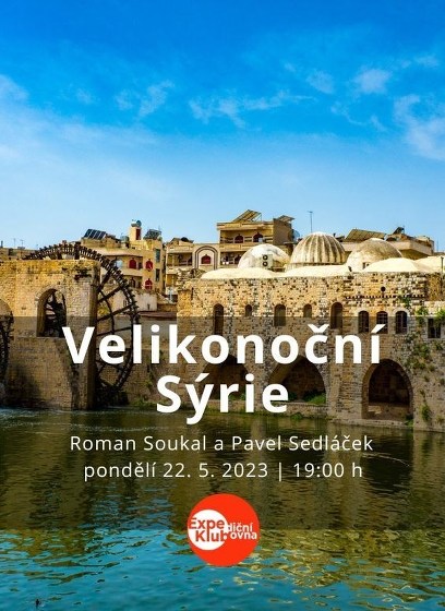 Plakát události Velikonoční Sýrie / Roman Soukal a Pavel Sedláček