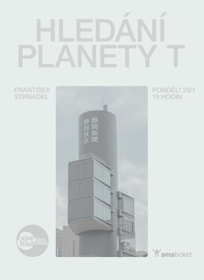 Plakát události Hledání Planety T / František Strnadel