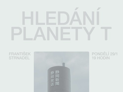 Plakát události Hledání Planety T / František Strnadel