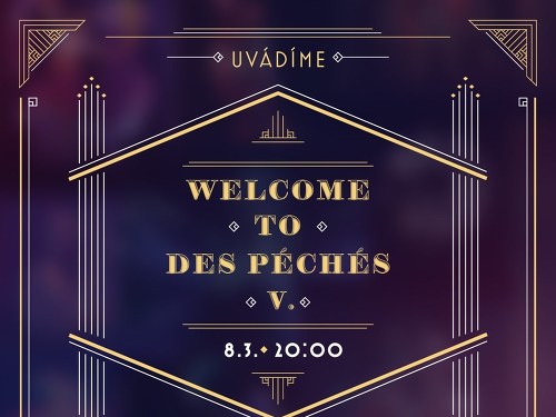 Plakát události WELCOME TO DES PÉCHÉS V.