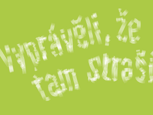Výstava - Vyprávěli, že tam straší
