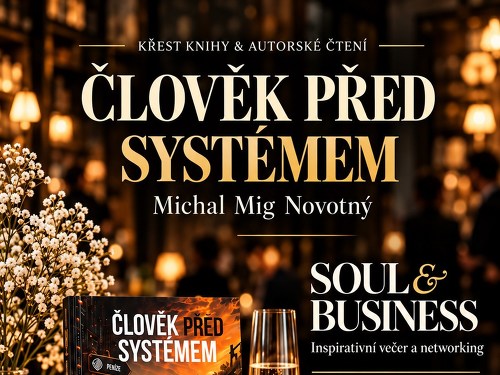 Plakát události Křest knihy Člověk před Systémem: Podnikání z duše