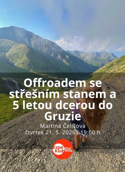 Plakát události Offroadem se střešním stanem a 5 letou dcerou do Gruzie
