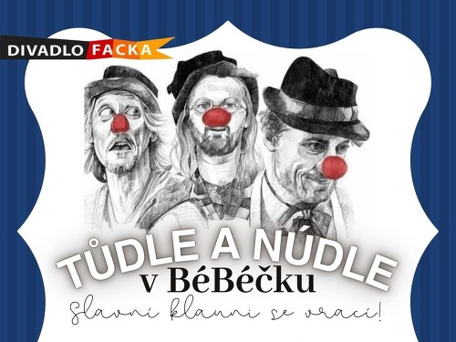 Plakát události Tůdle a Núdle