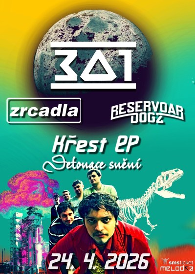 Plakát události Křest 301 + Zrcadla + Reservoar Dogz