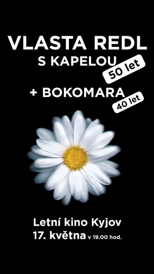 Plakát události Vlasta REDL s kapelou 50 let + BOKOMARA 40 let