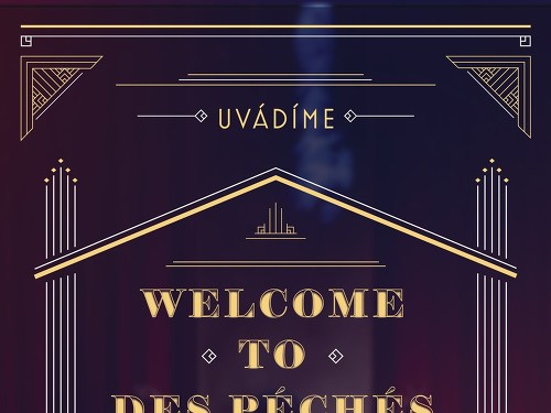 Plakát události WELCOME TO DES PÉCHÉS