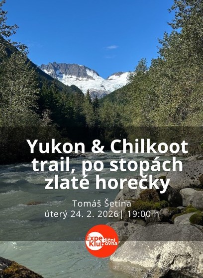 Plakát události Yukon & Chilkoot trail, po stopách zlaté horečky